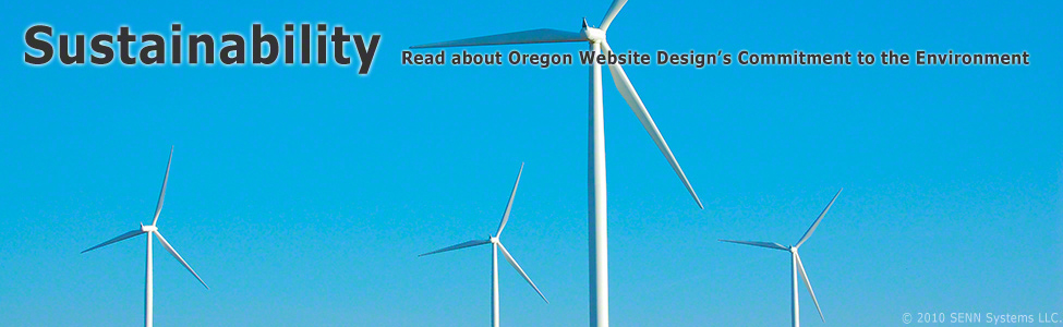 Oregon Website Design/Oregon Website Design Sustainability Statement. Green Wind Powered Web Hosting